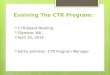 Evolving The CTR Program:  CTR Board Meeting  Olympia, WA.  April 25, 2014  Kathy Johnston, CTR Program Manager