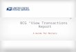 BCG “View Transactions” Report A Guide for Mailers