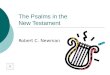 The Psalms in the New Testament Robert C. Newman