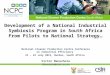 National Cleaner Production Centre Conference on Industrial Efficiency 21 – 22 July 2015, Durban, South Africa Victor Manavhela VManavhela@csir.co.za Development