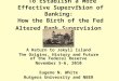 “ To Establish a More Effective Supervision of Banking:” How the Birth of the Fed Altered Bank Supervision A Return to Jekyll Island The Origins, History