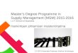 Master’s Degree Programme in Supply Management (MSM) 2015-2016 LUT School of Business Hankintojen johtamisen maisteriohjelma 2.9.2015 Associate Professor,