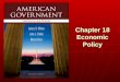 Chapter 18 Economic Policy. Copyright © 2013 Cengage WHO GOVERNS? WHO GOVERNS? 1.Who in the federal government can make our economy strong? 2.Who was
