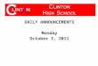 DAILY ANNOUNCEMENTS Monday October 3, 2011. Check out these same announcements each day on our website: 1.Go to 