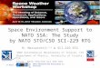 SCI 229 Space Environment Support to NATO SSA: The Study by NATO STO/CSO SCI-229 RTG M. Messerotti 1,2,3 & SCI-229 RTG 1 INAF-Astronomical Observatory