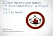 1 Citizen Potawatomi Nation Emissions Inventory: A Project from Start to Finish Cody Braun Environmental Coordinator