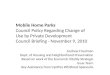 Mobile Home Parks Council Policy Regarding Change of Use by Private Development Council Briefing - November 9, 2010 Andrew Friedman Dept. of Housing and