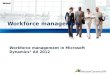 Workforce management in Microsoft Dynamics ® AX 2012 Workforce management