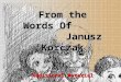 From the Words Of Janusz Korczak Additional Material
