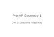 Pre-AP Geometry 1 Unit 2: Deductive Reasoning. Pre-AP Geometry 1 Unit 2 2.1 If-then statements, converse, and biconditional statements