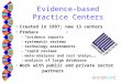 OREGON EPCOREGON EPC Evidence-based Practice Centers Created in 1997; now 13 centers Produce –“evidence reports” –systematic reviews –technology assessments