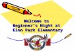 Welcome to Beginner’s Night at Elon Park Elementary