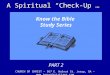 A Spiritual “Check-Up”… Know the Bible Study Series PART 2 CHURCH OF CHRIST – 567 E. Walnut St. Jesup, GA – 