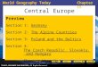 World Geography TodayChapter 15 Central Europe Preview Section 1: GermanyGermany Section 2: The Alpine CountriesThe Alpine Countries Section 3: Poland