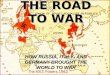 THE ROAD TO WAR HOW RUSSIA, ITALY, AND GERMANY BROUGHT THE WORLD TO WAR