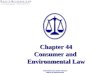 Chapter 44 Consumer and Environmental Law. § 1: Consumer Law Areas of Consumer Law Regulated by Statutes: Deceptive Advertising. Labeling and Packaging