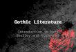 Gothic Literature Introduction to Mary Shelley and Frankenstein