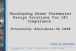 Developing Green Stormwater Design Solutions For UIC Compliance Presented by: Adam Zucker PE, CWRE 819 SE Morrison Street ● Suite 310 ● Portland, Oregon