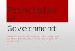 Principles of Government Identify essential features of a state and describe the theories about the origin of government