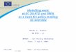 RTD/J1/MRV NEEDS – 1st Policy Workshop 7/4/2006 Modelling work at EC DG RTD and TREN as a basis for policy making: an overview Maria R. Virdis DG RTD –