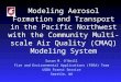 Modeling Aerosol Formation and Transport in the Pacific Northwest with the Community Multi-scale Air Quality (CMAQ) Modeling System Susan M. O'Neill Fire