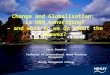 Change and Globalisation: is HRM converging? – and what do we do about the answer? PeopleinAid conference: Strategic HR in a Global Context 7 th February