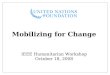 Mobilizing for Change IEEE Humanitarian Workshop October 18, 2008