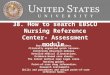 38. How to search EBSCO Nursing Reference Center- Assessment module. Best practice guidelines. Clinically organized quick lessons. Continuing education