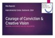 Mila Popovich Inter-University Center, Dubrovnik, 2014 Courage of Conviction & Creative Vision PERSONAL ACHIEVEMENT AND SELF-REALIZATION