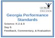 Georgia Performance Standards Science: K-2 & 8 Day 6: Feedback, Commentary, & Evaluation
