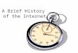A Brief History of the Internet. What exactly is the Internet? Who owns it? (hint... not him)