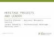 HERITAGE PROJECTS AND LEADER Pauline Gleeson – National Monuments Service Jacqui Donnelly – Architectural Heritage Advisory Unit Longford 29 th July 2015