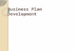Business Plan Development. Basics of Entrepreneurship