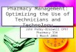 Pharmacy Management: Optimizing the Use of Technicians and Technology John Pedey-Braswell CPhT Pharmacy 334 1 March 2004