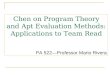 Chen on Program Theory and Apt Evaluation Methods: Applications to Team Read PA 522—Professor Mario Rivera