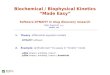 Biochemical / Biophysical Kinetics “Made Easy” Software DYNAFIT in drug discovery research Petr Kuzmič, Ph.D. BioKin, Ltd. 1.Theory: differential equation