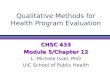 Qualitative Methods for Health Program Evaluation CHSC 433 Module 5/Chapter 12 L. Michele Issel, PhD UIC School of Public Health