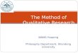 WANG Huaping Philosophy Department, Shandong University The Method of Qualitative Research (1)