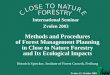 Zvolen, 15. October 2003 Methods and Procedures of Forest Management Planning in Close to Nature Forestry and Its Ecological Impacts Heinrich Spiecker,