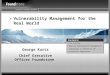 »Vulnerability Management for the Real World » Successful Approaches » What is Vulnerability Management? » Challenges to Effective VM » The Problem Contents: