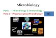 Microbiology Part 1 -- Microbiology & Immunology Pare 2 -- Pharmaceutical Microbiology