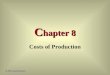 C hapter 8 Costs of Production © 2002 South-Western