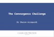 Dr Sharon Azzopardi. k What is Convergence? A Union of Media Print Television Camera Telephone Radio Internet A Union of Services Data Voice Video