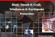 Building Safety Solutions Blast, Smash & Grab, Windstorm & Earthquake Protection