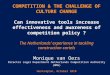 COMPETITION & THE CHALLENGE OF CULTURE CHANGE Can innovative tools increase effectiveness and awareness of competition policy ? The Netherlands’ experience