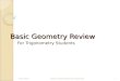 16 June 2010Ventura College Mathematics Department1 Basic Geometry Review For Trigonometry Students