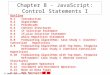2003 Prentice Hall, Inc. All rights reserved.  2004 Prentice Hall, Inc. All rights reserved. Chapter 8 - JavaScript: Control Statements I Outline 8.1