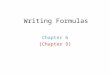 Writing Formulas Chapter 6 (Chapter 9). Rules for Naming Compounds Formula begins with a metal Formula does NOT begin with a metal ‘H’ in front NO ‘H’