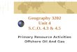Geography 3202 Unit 4 S.C.O. 4.3 & 4.5 Primary Resource Activities Offshore Oil And Gas