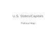 U.S. States/Capitals Political Map States/Capitals 12345678910
